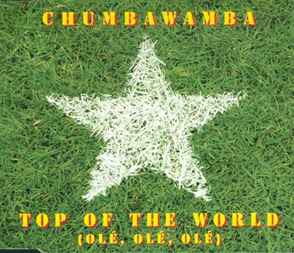 Top Of The World (Olé, Olé, Olé) - CD Audio di Chumbawamba