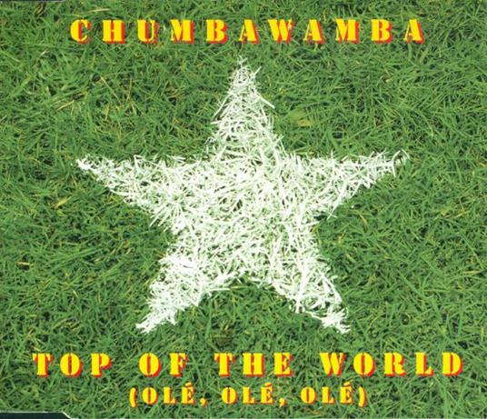 Top Of The World (Olé, Olé, Olé) - CD Audio di Chumbawamba