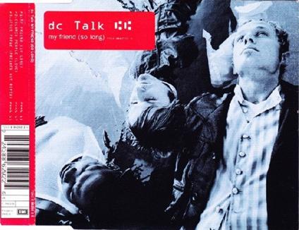 My Friend - CD Audio di DC Talk