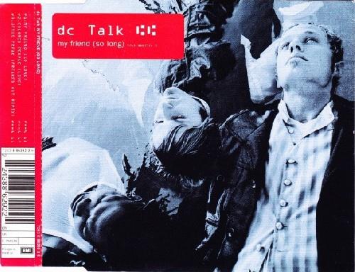 My Friend - CD Audio di DC Talk
