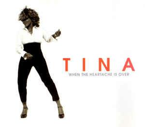 When The Heartache Is Over - CD Audio di Tina Turner