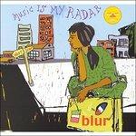 Music Is My Radar - CD Audio di Blur