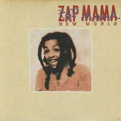 New World - CD Audio di Zap Mama