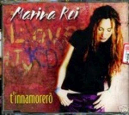 T'innamorero' - CD Audio di Marina Rei