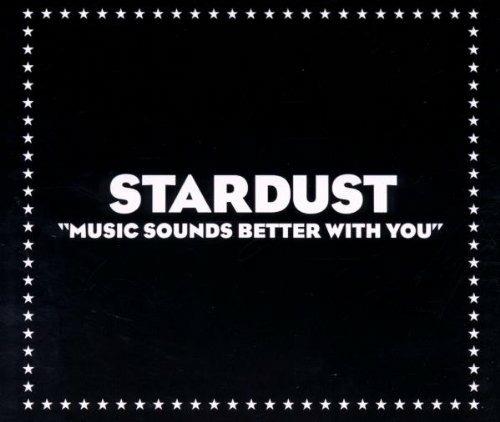 Music Sounds Better with You - CD Audio di Stardust
