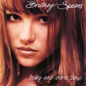 ...Baby One More Time - CD Audio di Britney Spears