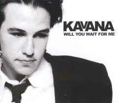 Will You Wait For Me - CD Audio di Kavana