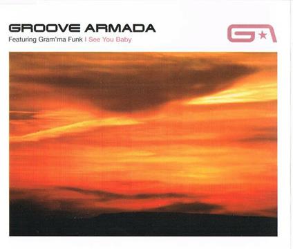 Grooi See You Baby - CD Audio Singolo di Groove Armada