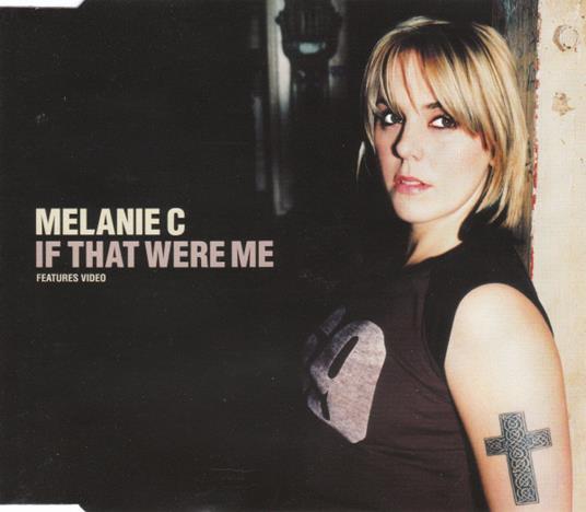 If That Were Me - CD Audio di Melanie C