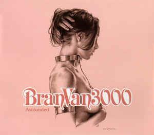 Astounded - CD Audio di Bran Van 3000,Curtis Mayfield