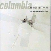 Columbia Live At Missouri University 4-25-93 - CD Audio di Big Star