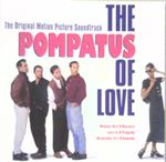 Pompatus Of Love Movie Soundtrack (Colonna Sonora)