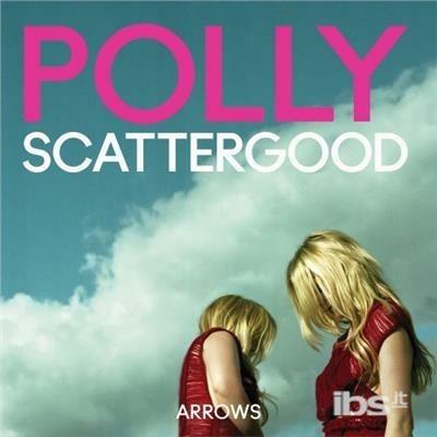 Arrows - CD Audio di Polly Scattergood