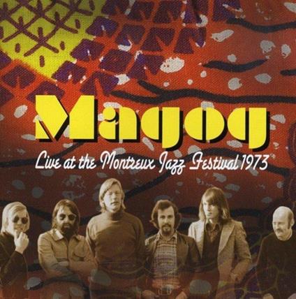 Live at Montreux Jazz - CD Audio di Magog