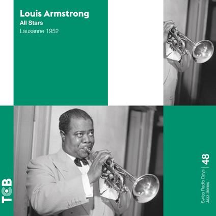 Swiss Radio Days Jazz Series Vol. 48 - CD Audio di Louis Armstrong