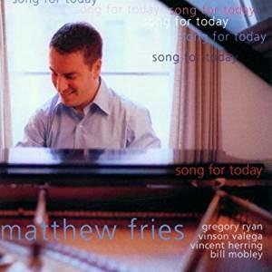 Song for Today - CD Audio di Matthew Fries