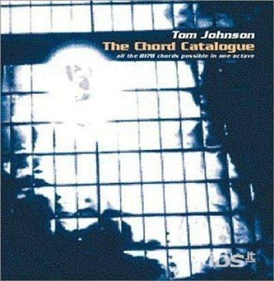 Chord Catalogue - CD Audio di Tom Johnson
