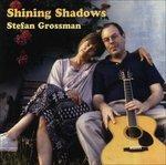 Shining Shadows - CD Audio di Stefan Grossman
