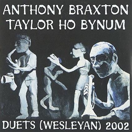 Duets 2002 - CD Audio di Anthony Braxton
