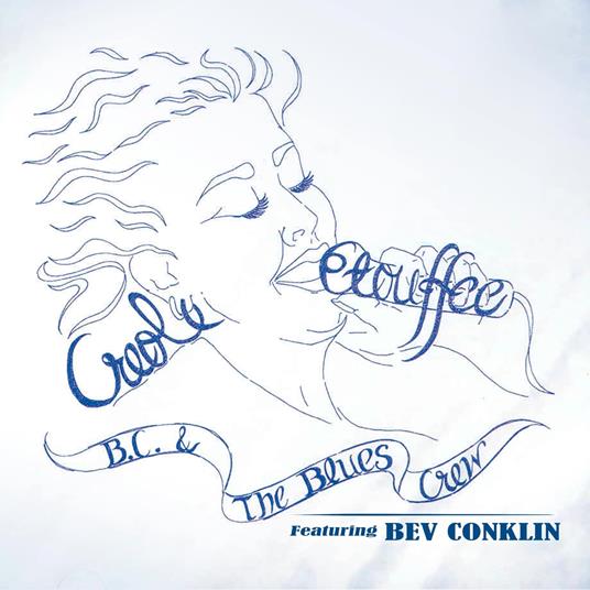 Bc & The Blues Crew & Bev Conklin - Creole Etouffee [Cd] - CD Audio di Bc & The Blues Crew