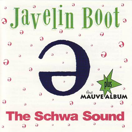 Schwa Sound - CD Audio di Javelin Boot