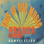 This Is Our Music. A Pravda Compilation
