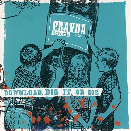 Download, Dig it or Die - CD Audio