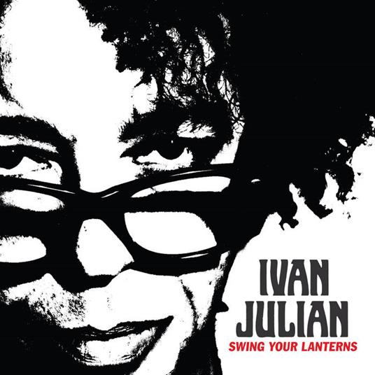 Swing Your Lanterns - CD Audio di Ivan Julian
