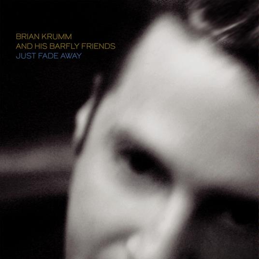 Just Fade Away - Vinile LP di Brian Krumm