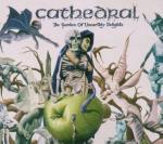 The Garden of Unearthly Delights - CD Audio di Cathedral