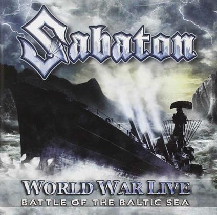 World War Live. Battle of the Baltic Sea - CD Audio di Sabaton