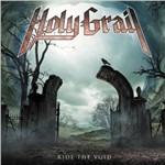 Ride the Void - CD Audio di Holy Grail