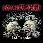 Fuck the System (Special Edition) - CD Audio di Exploited