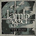 The Duke - CD Audio di Lamb of God