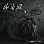 II. The Mephisto Waltzes - Vinile LP di Devilment