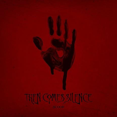 Blood (Digipack) - CD Audio di Then Comes Silence