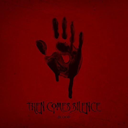 Blood (Digipack) - CD Audio di Then Comes Silence