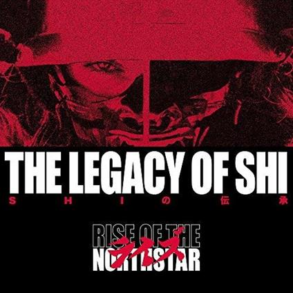 The Legacy of Shi - Vinile LP di Rise of the Northstar