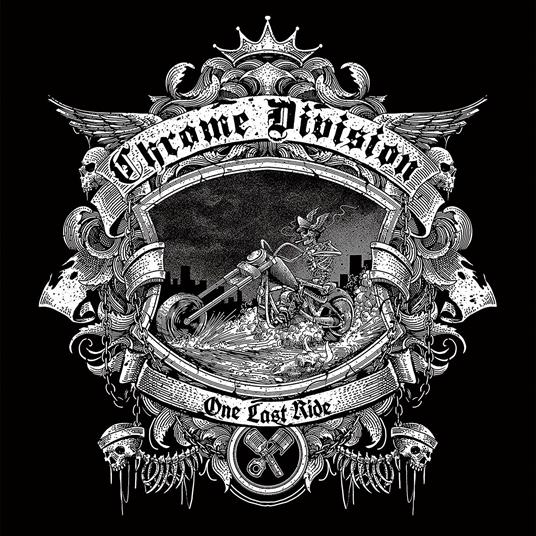 One Last Ride - CD Audio di Chrome Division