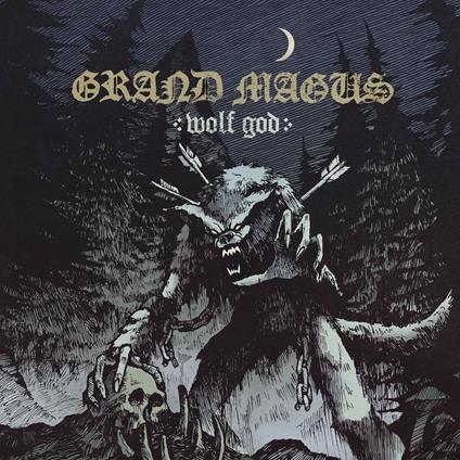 Wolf God - CD Audio di Grand Magus