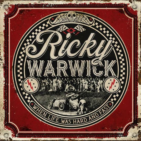 When Life Was Hard & Fast - Vinile LP di Ricky Warwick