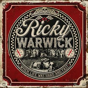 CD When Life Was Hard & Fast Ricky Warwick