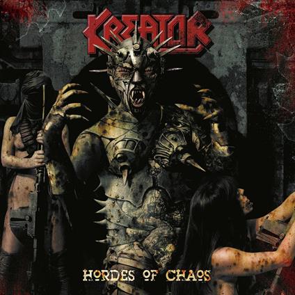 Hordes of Chaos (Remastered) - CD Audio di Kreator