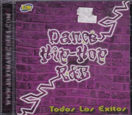 R&B Hip Hop. Todos Los Exitos: Dance Hip-Hop R&B - CD Audio