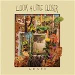 Look a Little Closer - CD Audio di Levek
