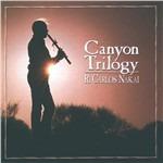 Canyon Trilogy - CD Audio di R. Carlos Nakai