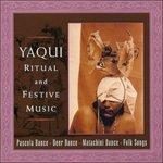 Yaqui Ritual and Festive Music