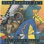Get Up and Dance! - CD Audio di Star Blanket Jr's