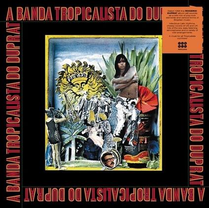 A Banda Tropicalista Doduprat - Vinile LP di Rogerio Duprat