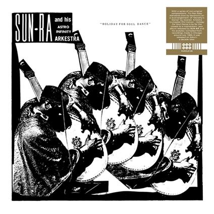 Holiday For Soul Dance - Vinile LP di Sun Ra